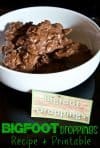 Bigfoot Droppings Recipe & Printable Treat Card: Cryptozoology for Kids
